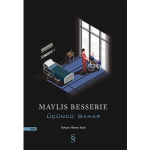 Üçüncü Bahar - Maylıs Besserıe