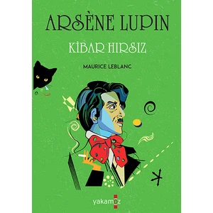 Arsene Lupin:Kibar Hırsız - Maurice Leblanc