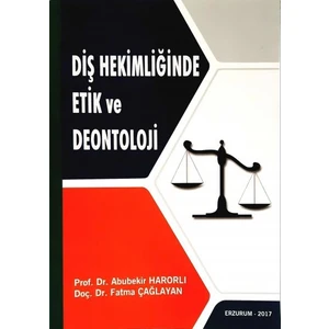 Diş Hekimliğinde Etik ve Deontoloji