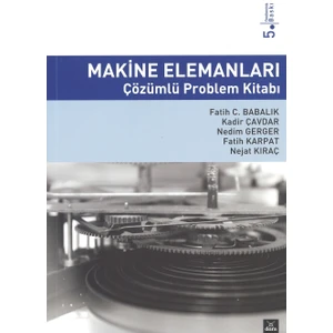 Makine Elemanları Çözümlü Problem Kitabı