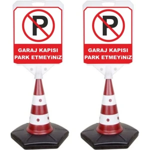 Burada Reklam ve Medikal Garaj Kapısı Park Etmeyiniz Reklam Uyarı Yönlendirme Dubası 2 Adet A+ Plastik