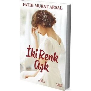 İki Renk Aşk - Fatih Murat Arsal