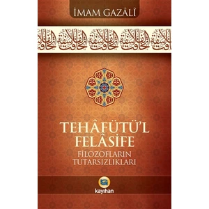 Tehafütü'L Felasife - İmam-ı Gazali