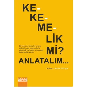 Kekemelik Mi? Anlatalım... - Serdar Kılınçlar