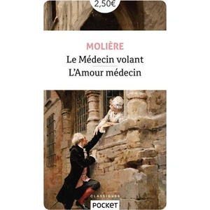 Le Medecin Volant - Moliere
