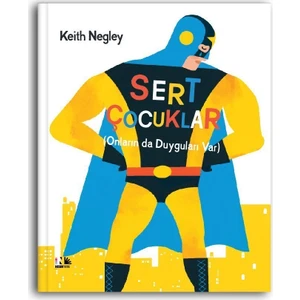 Sert Çocuklar