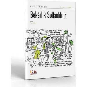 Bekarlık Sultanlıktır
