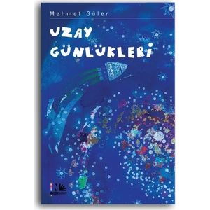 Uzay Günlükleri-Mehmet Güler