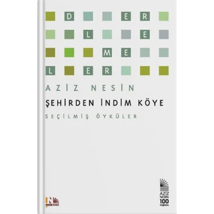 Şehirden İndim Köye - Aziz Nesin