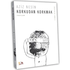 Korkudan Korkmak - Aziz Nesin