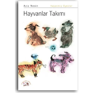 Hayvanlar Takımı - Aziz Nesin