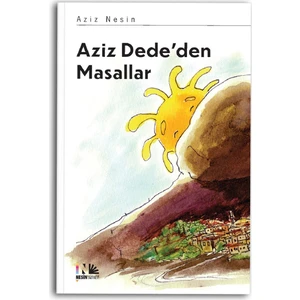 Aziz Dede’den Masallar