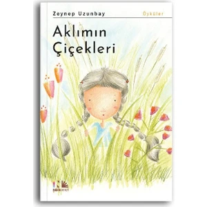 Aklımın Çiçekleri