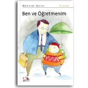 Ben Ve Öğretmenim
