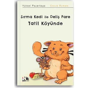 Sırma Kedi İle Deliş Fare Tatil Köyünde-Yüksel Pazarkaya