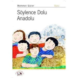 Söylence Dolu Anadolu