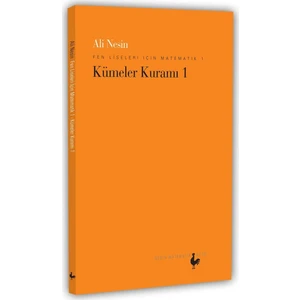 Fen Liseleri İçin Matematik 1 –Kümeler Kuramı 1 - Ali Nesin