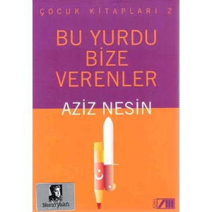 Bu Yurdu Bize Verenler - Aziz Nesin