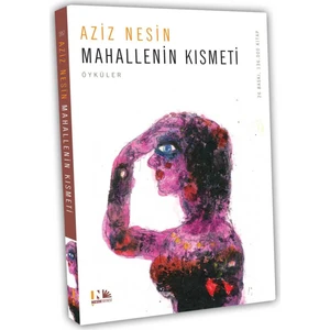 Mahallenin Kısmeti - Aziz Nesin