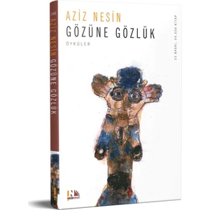 Gözüne Gözlük - Aziz Nesin