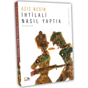 İhtilali Nasıl Yaptık - Aziz Nesin