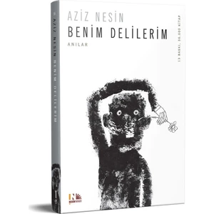 Benim Delilerim - Aziz Nesin