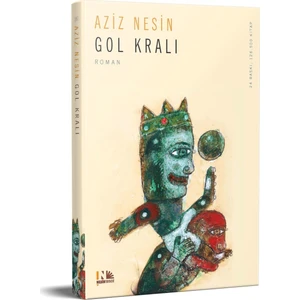 Gol Kralı - Aziz Nesin