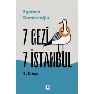 7 Gezi 7 İstanbul 2.Kitap - Egemen Demircioğlu