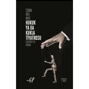 Hukuk Ya Da Kukla Tiyatrosu - Cemal Bali Akal