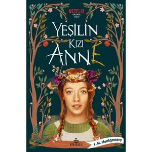 Yeşilin Kızı Anne (Ciltli) + Özel Defter