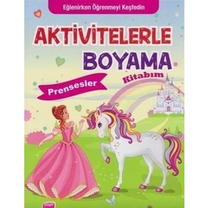 Prensesler Aktivitelerle Boyama Kitabım