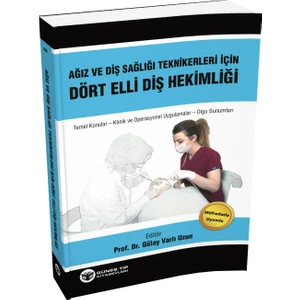 Ağız ve Diş Sağlığı Teknikerleri için Dört Elli Diş Hekimliği