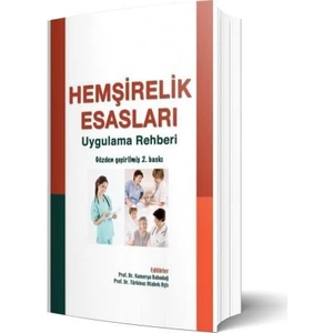 Hemşirelik Esasları Uygulama Rehberi