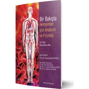 Bir Bakışta Hemşireler Için Anatomi  ve Fizyoloji - Ahmet Kalaycıoğlu