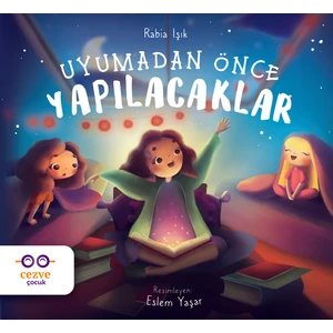 Uyumadan Önce Yapılacaklar - Rabia Işık
