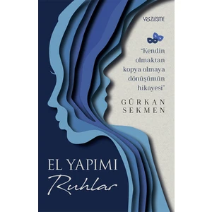 El Yapımı Ruhlar - Gürkan Sekmen