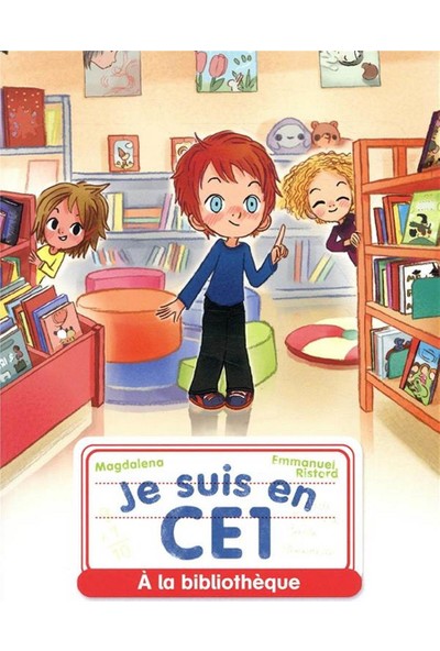 À La Bibliothèque (Je Suis En Ce1, 2) (French Edition) - Magdalena