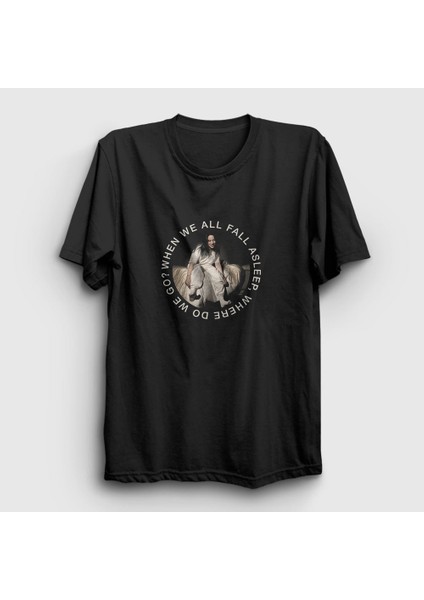 Unisex Siyah Asleep V2 Billie Eilish T-Shirt