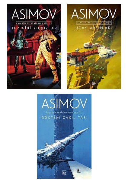 Asimov Galaktik Imparatorluk Serisi: Toz Gibi Yıldızlar - Uzay Akımları - Gökteki Çakıl Taşı - Isaac Asimov