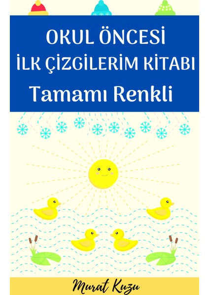 Enine Boyuna Eğitim Okul Öncesi Ilk Çizgilerim Kitabı fiyatları