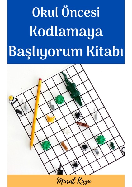 Enine Boyuna Eğitim Okul Öncesi Kodlamaya Başlıyorum Kitabı fiyatları