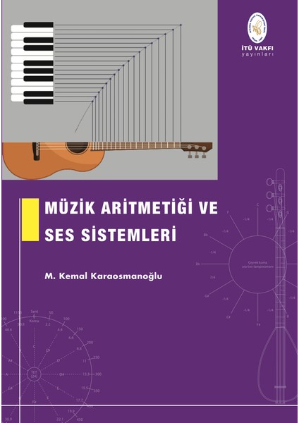 Müzik Aritmetiği ve Ses Sistemleri - Doç. Dr. M. Kemal Karaosmanoğlu