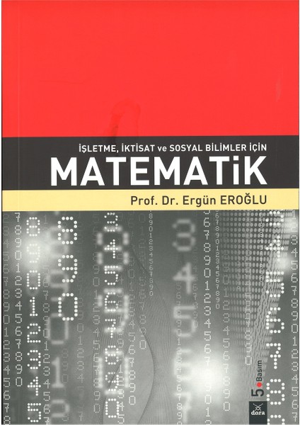 İşletme, İktisat ve Sosyal Bilimler İçin Matematik - Ergün Eroğlu