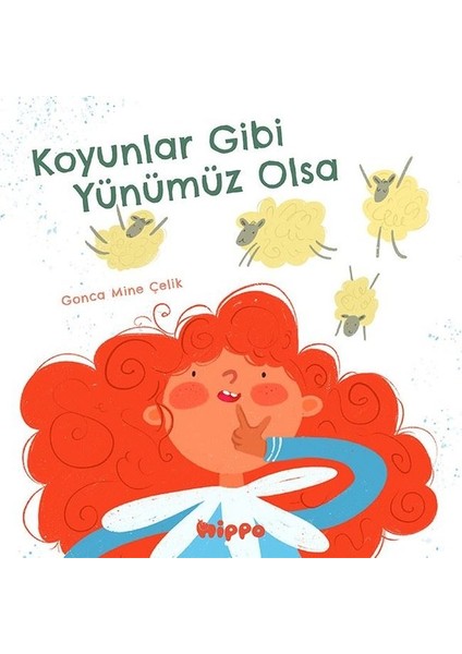 Koyunlar Gibi Yünümüz Olsa - Gonca Mine Çelik