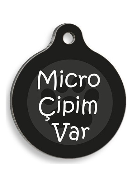 Mikro Çipim Var Yuvarlak Kedi ve Köpek Künyesi