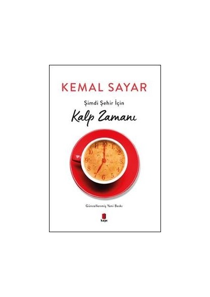 Şimdi Şehir İçin Kalp Zamanı - Kemal Sayar