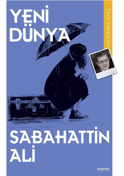 Yeni Dünya - Sabahattin Ali