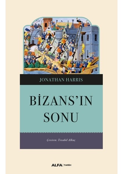 Bizans'ın Sonu - Jonathan Harrıs