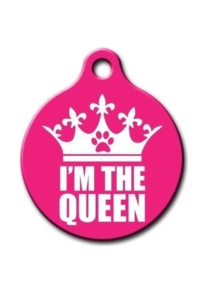 I'm The Queen Desenli Yuvarlak Kedi Köpek Künyesi