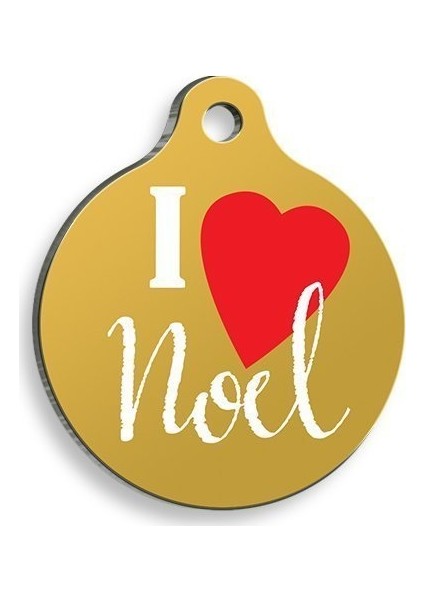 Christmas Serisi I Love Noel Yuvarlak Kedi ve Köpek Künyesi